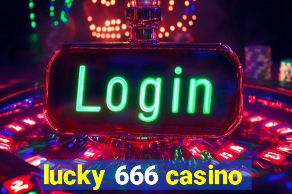 lucky 666 casino